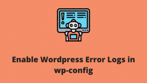 Enable Wordpress Error Logs